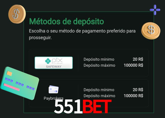 O cassino 551Bet oferece uma grande variedade de métodos de pagamento