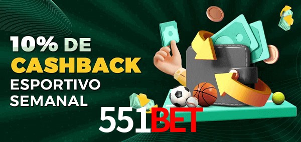 10% de bônus de cashback na 551Bet